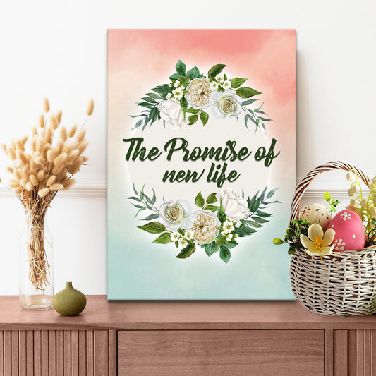 The Promise Of New Life Canvas Wall Art - Easter Canvas Pictures - Religious Wall Decor