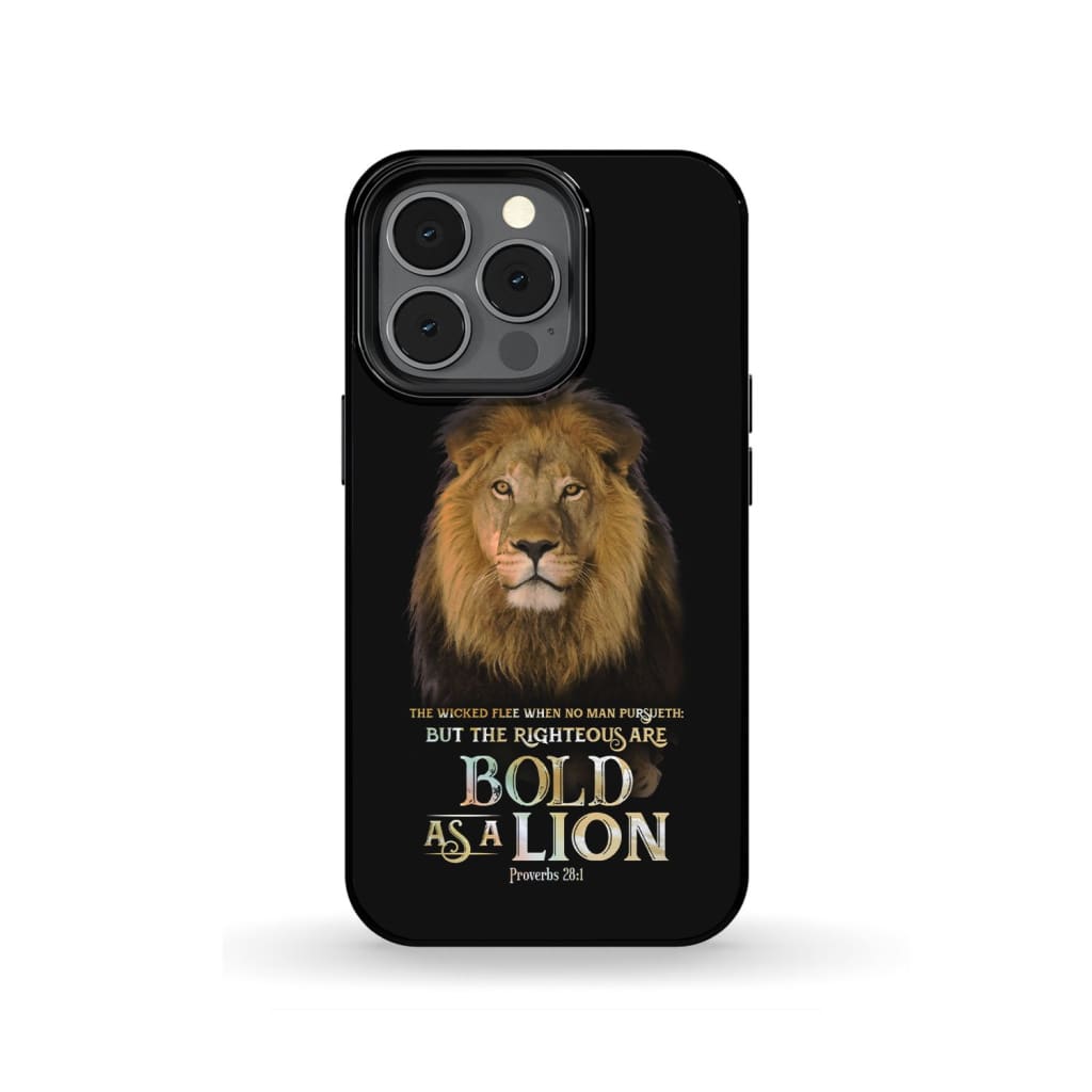 The Righteous Are As Bold As A Lion Proverbs 281 Bible Verse Phone Case - Scripture Phone Cases - Iphone Cases Christian