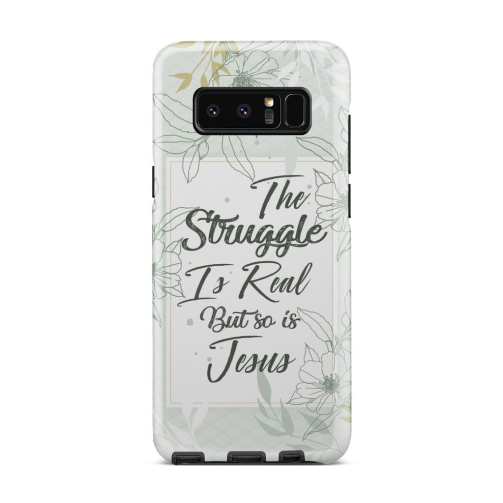 The Struggle Is Real But So Is Jesus Christian Phone Case - Inspirational Bible Scripture iPhone Cases