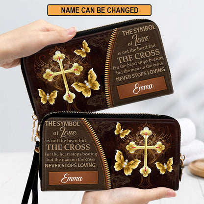 The Symbol Of Love Is Not The Heart But The Cross Clutch Purse For Women - Personalized Name - Christian Gifts For Women