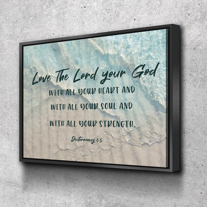 The Tide Love The Lord Your God Wall Art - Christian Canvas Wall Art