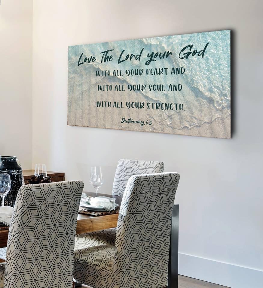 The Tide Love The Lord Your God Wall Art - Christian Canvas Wall Art
