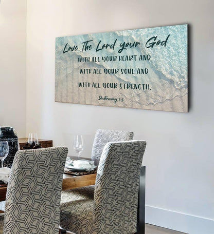 The Tide Love The Lord Your God Wall Art - Christian Canvas Wall Art