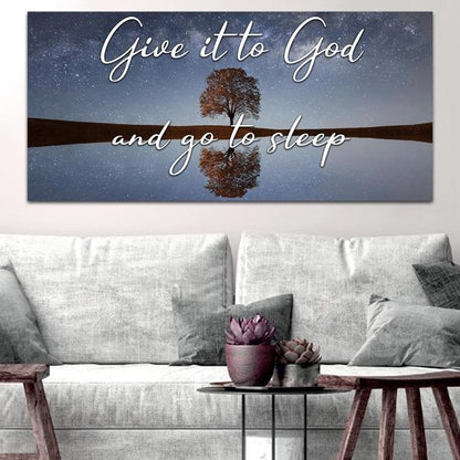 The Tree Give It To God And Go To Sleep Sign, Wall Art & Decor - Christian Canvas Wall Art