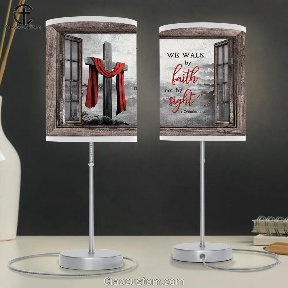 The Wooden Cross, Red Cloth We Walk By Faith, Not By Sight Lamp Art Table Lamp - Christian Lamp Art - Religious Art
