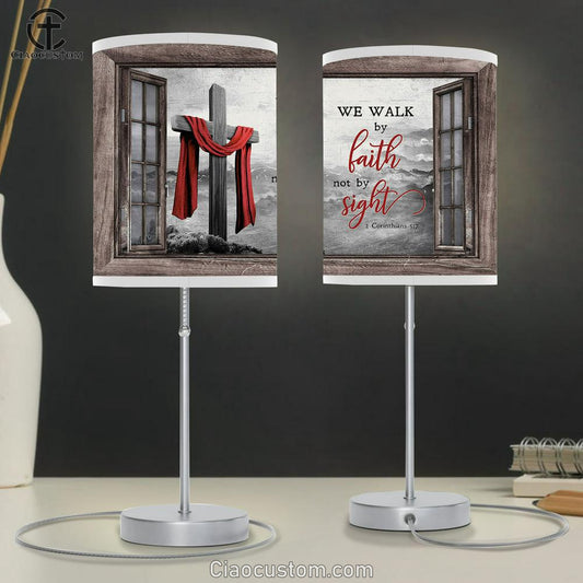 The Wooden Cross, Red Cloth We Walk By Faith, Not By Sight Lamp Art Table Lamp - Christian Lamp Art - Religious Art