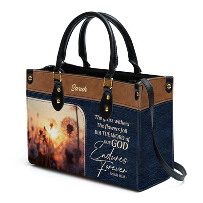 The Word Of Our God Endures Forever Pretty Personalized Leather Bag For Women - Religious Gifts For Women