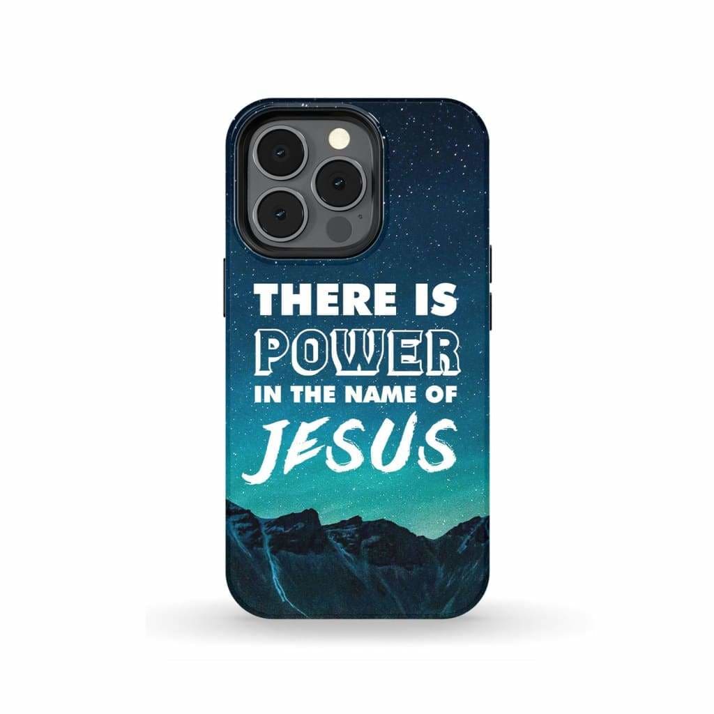 There Is Power In The Name Of Jesus Phone Case - Christian Phone Cases - Religious Phone Case