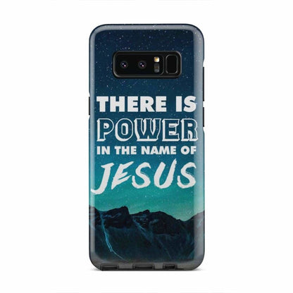 There Is Power In The Name Of Jesus Phone Case - Christian Phone Cases - Religious Phone Case