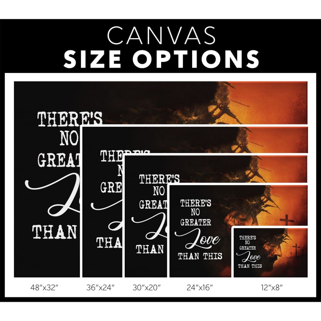 There's No Greater Love Than This Jesus Face Canvas Wall Art - Christian Canvas - Faith Canvas