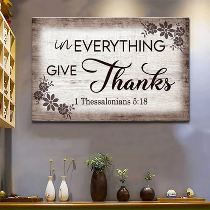 Thessalonians 518 In Everything Give Thanks Wall Art Canvas, Christian Wall Decor - Religious Wall Decor