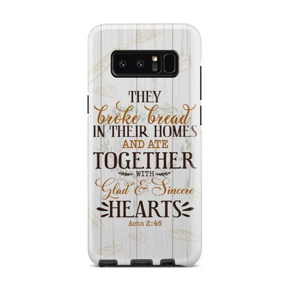 They Broke Bread In Their Homes Acts 246 Bible Verse Phone Case - Inspirational Bible Scripture iPhone Cases