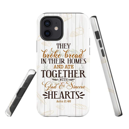 They Broke Bread In Their Homes Acts 246 Bible Verse Phone Case - Inspirational Bible Scripture iPhone Cases
