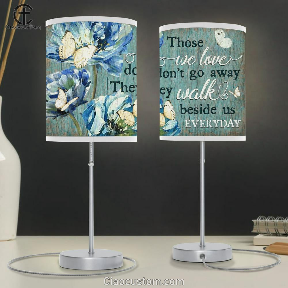 They Walk Beside Us Everyday Butterfly Blue Flower Large Table Lamp - Christian Table Lamp Prints - Religious Table Lamp Art