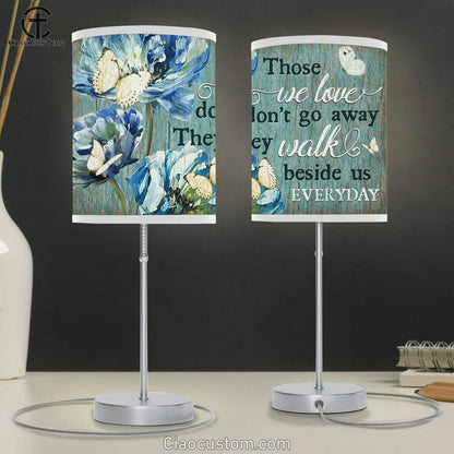 They Walk Beside Us Everyday Butterfly Blue Flower Large Table Lamp - Christian Table Lamp Prints - Religious Table Lamp Art
