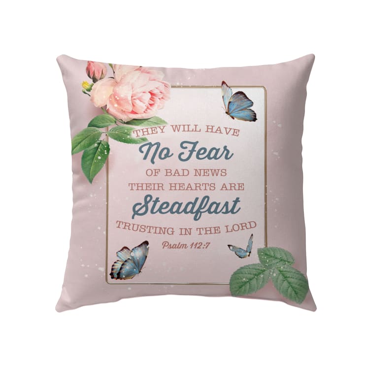 They Will Have No Fear Of Bad News Psalm 1127 Bible Verse Pillow