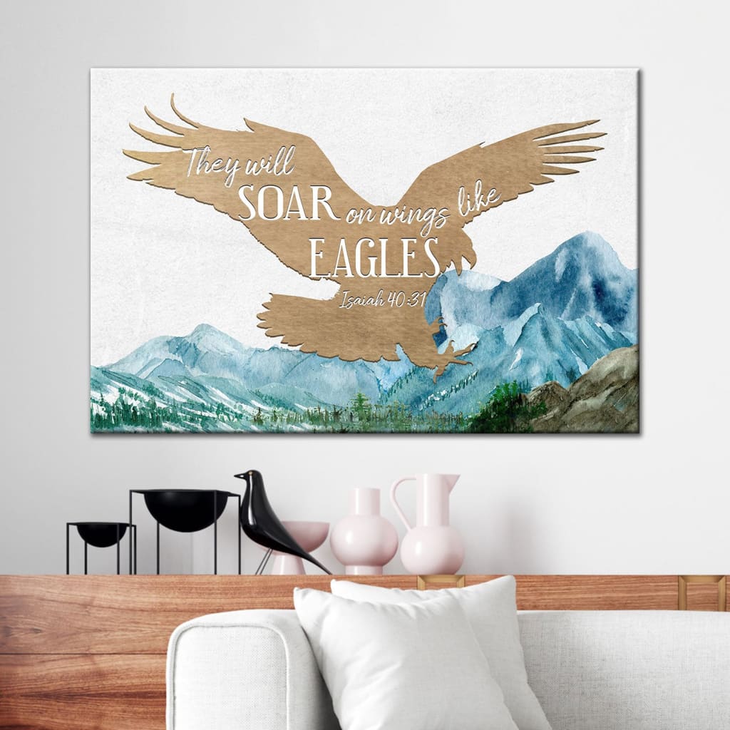 They Will Soar On Wings Like Eagles Isaiah 4031 Bible Verse Wall Art Canvas - Religious Wall Decor