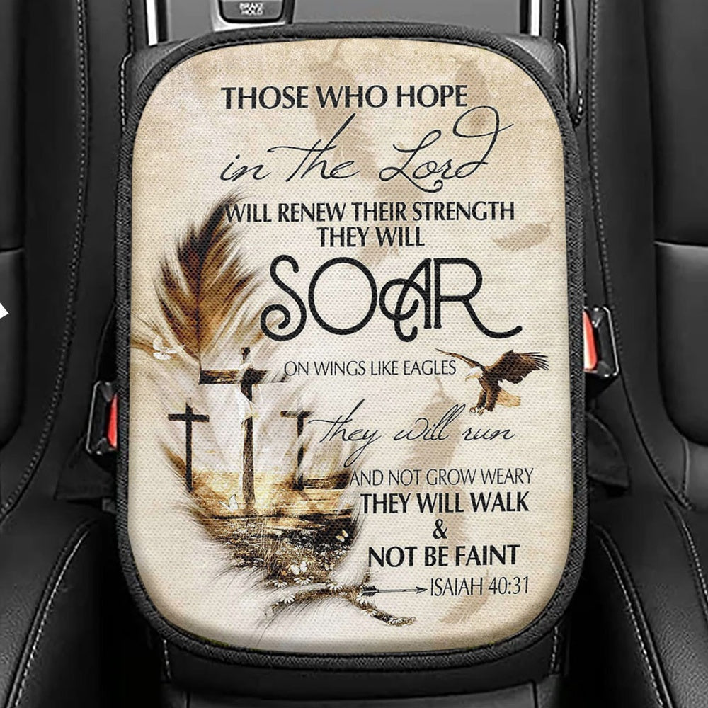 They Will Soar On Wings Like Eagles Seat Box Cover, The Three Crosses Feather Car Center Console Cover, Christian Car Interior Accessories