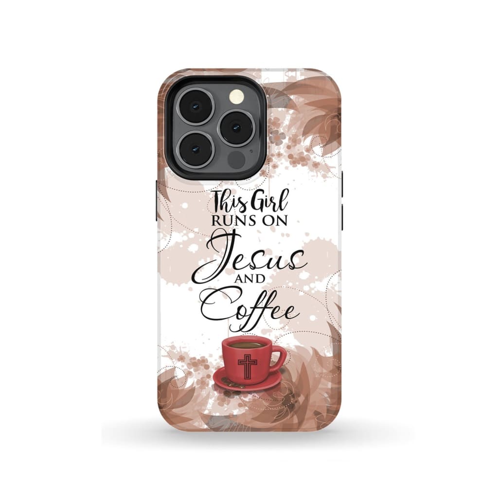 This Girl Runs On Jesus And Coffee Phone Case Christian Phone Cases - Scripture Phone Cases - Iphone Cases Christian