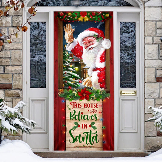 This House Believes In Santa Door Cover - Santa Claus Door Cover - Christmas Door Cover - Christmas Outdoor Decoration