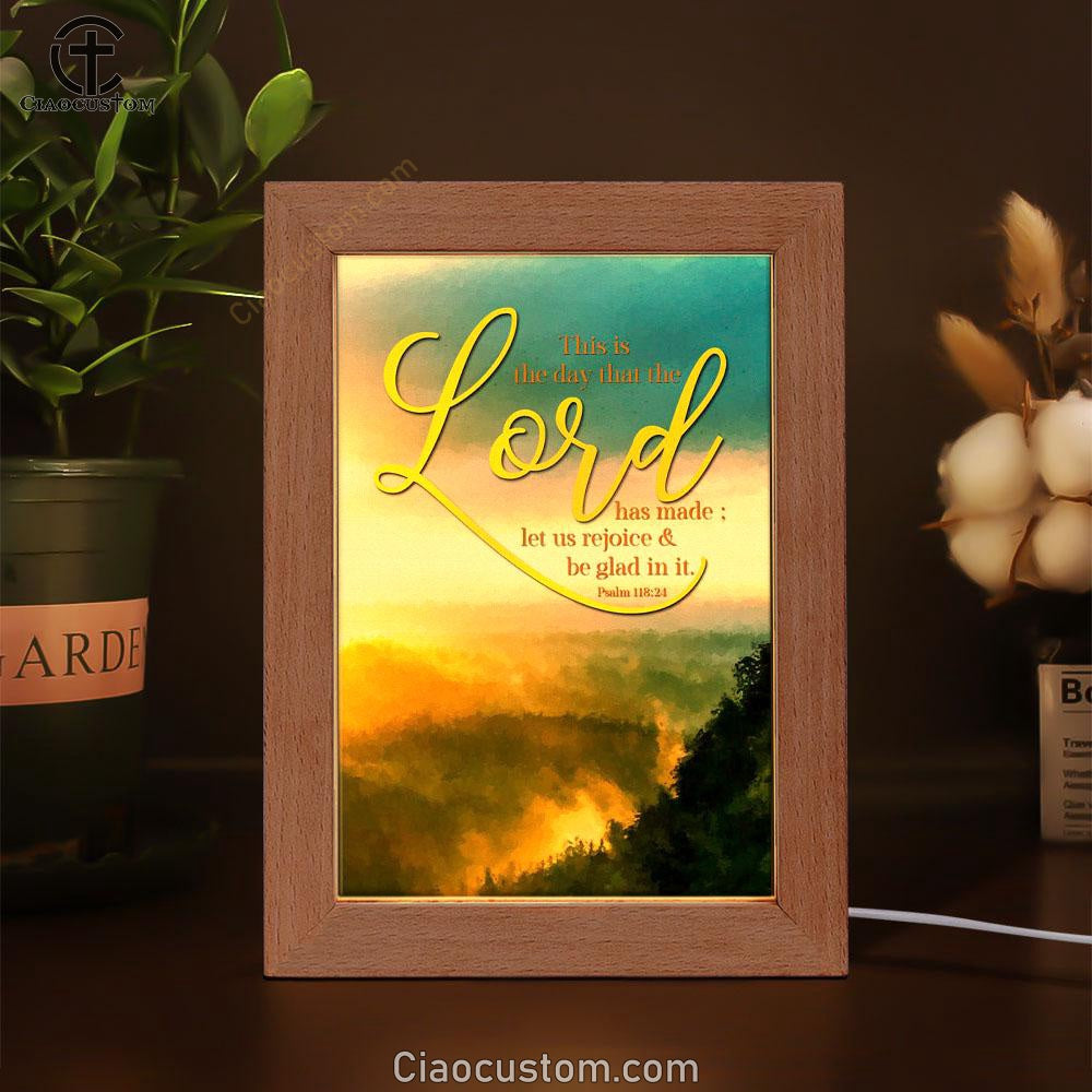 This Is The Day That The Lord Has Made Psalm 11824 Christian Decor Frame Lamp Prints - Bible Verse Wooden Lamp - Scripture Night Light