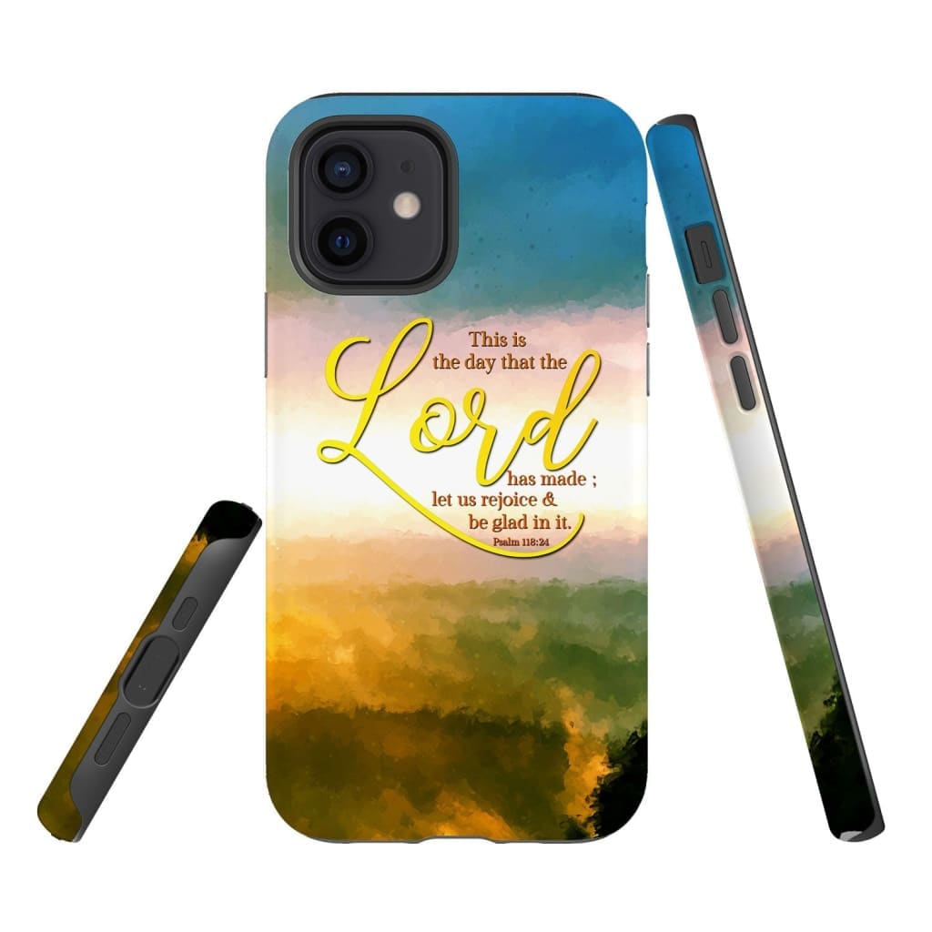 This Is The Day That The Lord Has Made Psalm 11824 Phone Case - Christian Phone Cases - Inspirational Bible Scripture iPhone Cases