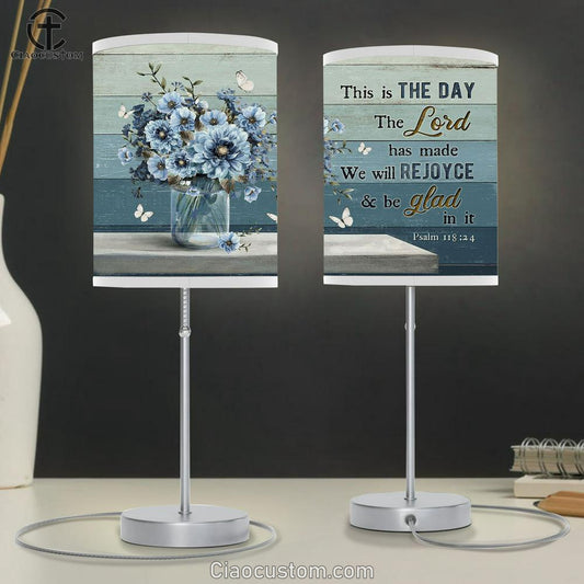 This Is The Day The Lord Has Made Blue Flower Lamp Art Table Lamp - Christian Lamp Art - Religious Art