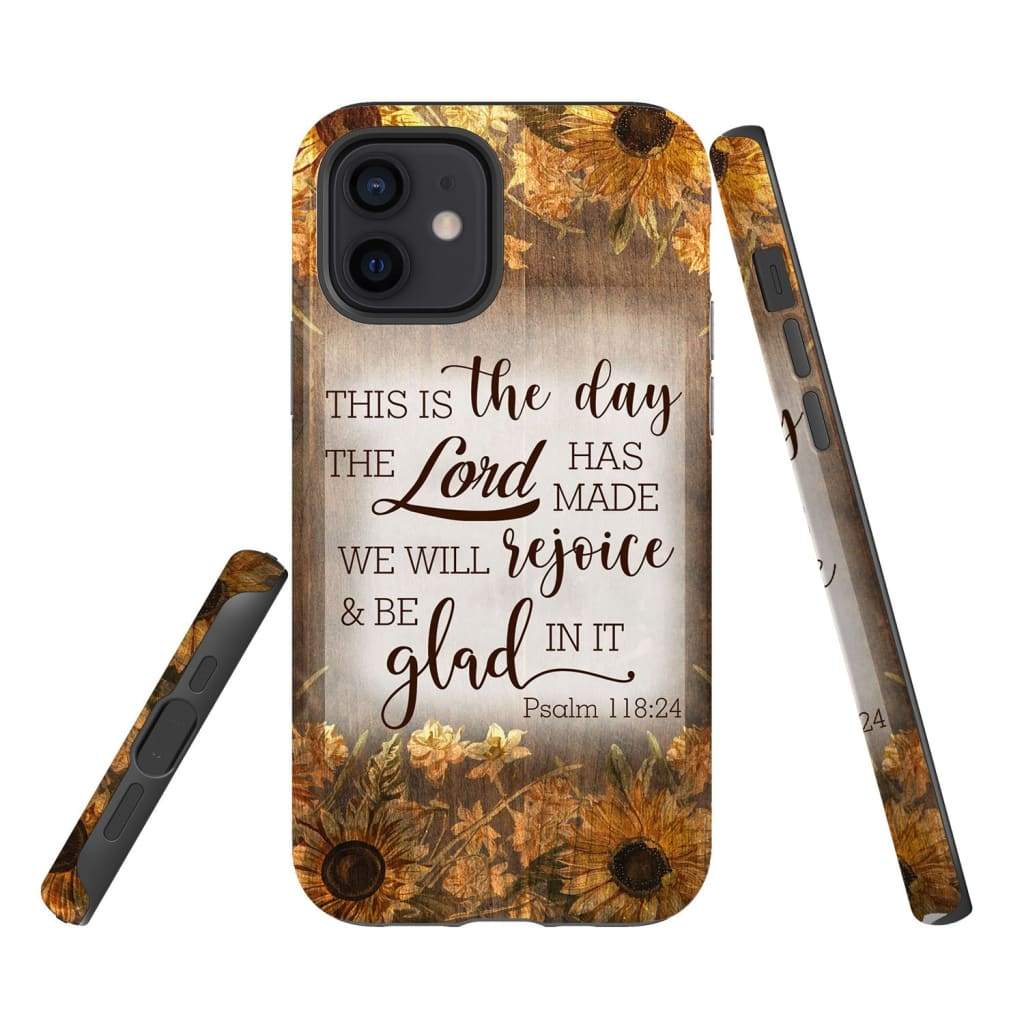 This Is The Day The Lord Has Made Psalm 11824 Bible Verse Phone Case - Inspirational Bible Scripture iPhone Cases