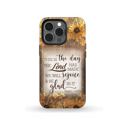 This Is The Day The Lord Has Made Psalm 11824 Bible Verse Phone Case - Inspirational Bible Scripture iPhone Cases