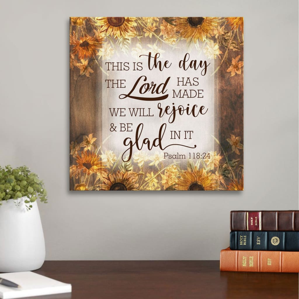 This Is The Day The Lord Has Made Psalm 11824 Canvas Wall Art - Bible Verse Wall Art - Christian Decor