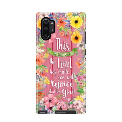 This Is The Day The Lord Has Made Psalm 11824 Phone Case - Christian Phone Cases- Iphone Samsung Cases Christian