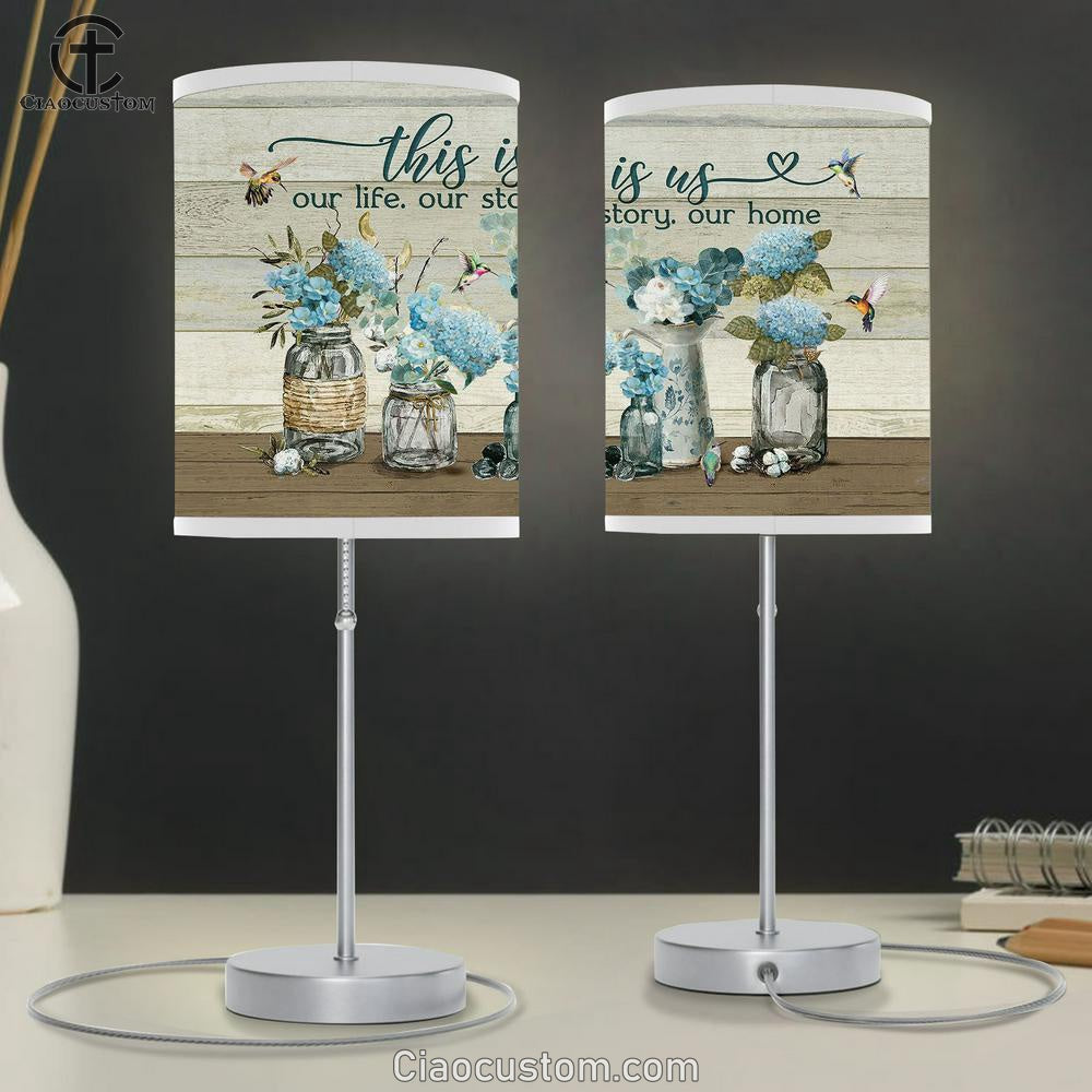 This Is Us, Our Life, Our Story Blue Flower Hummingbird Lamp Art Table Lamp - Christian Lamp Art - Religious Art
