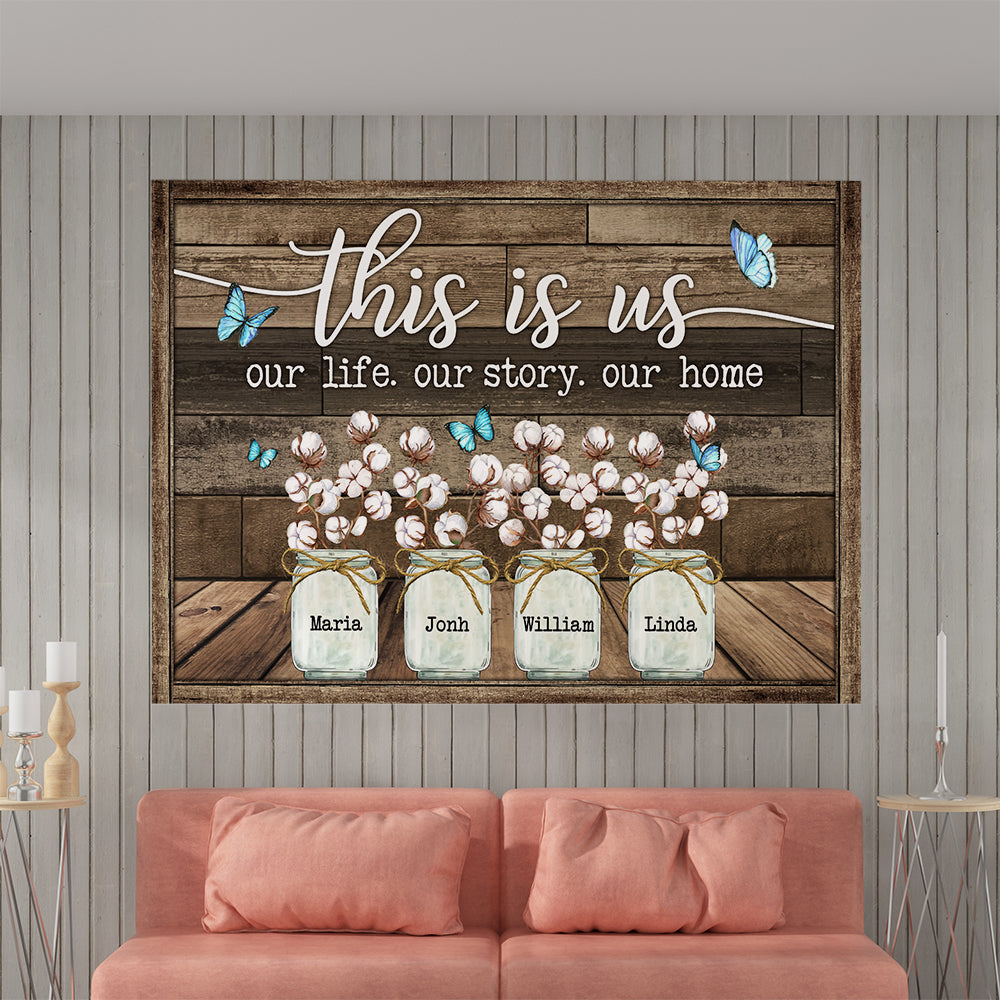 This Is Us Our Story Our Home Butterfly Cotton Flower Canvas - Personalized Family Gifts