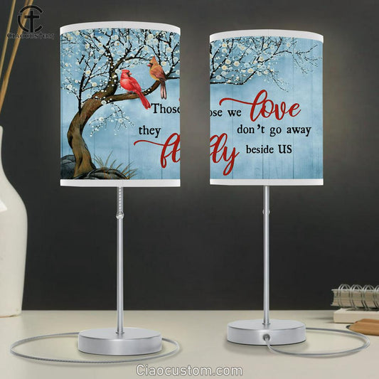 Those We Love Don't Go Away Cardinal Large Table Lamp - Christian Table Lamp Prints - Religious Table Lamp Art