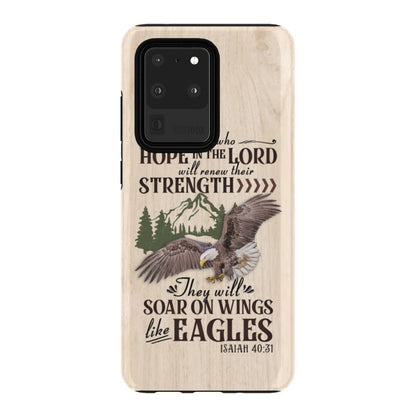 Those Who Hope In The Lord Isaiah 4031 Phone Case - Christian Phone Cases- Iphone Samsung Cases Christian
