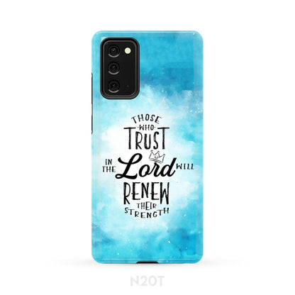 Those Who Trust In The Lord Will Renew Their Strength Phone Case - Inspirational Bible Scripture iPhone Cases