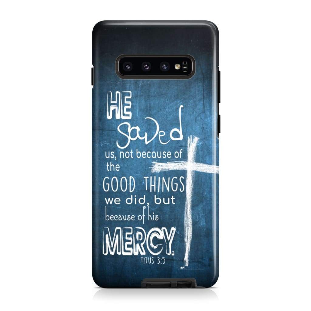 Titus 35 He Saved Us Not Because Of The Good Things Phone Case - Bible Verse Phone Cases - Iphone Samsung Phone Case