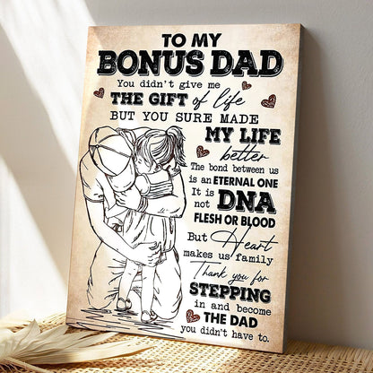 To My Bonus Dad - The Gift Of Life - Father's Day Canvas - Best Gift For Fathers Day - Ciaocustom