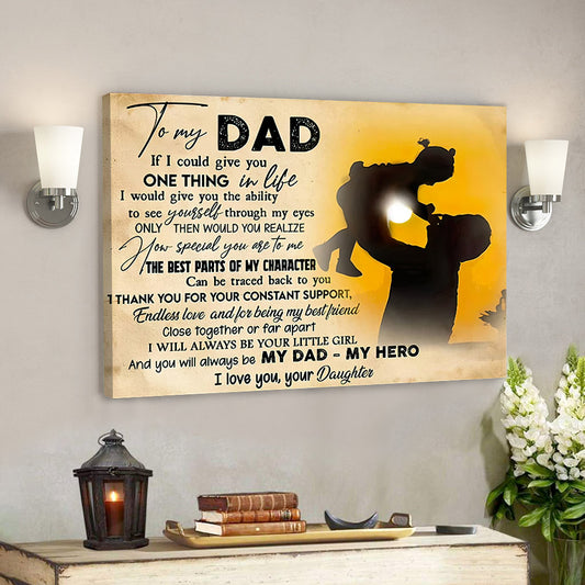 To My Dad - Thank You For Your Constant Support - Father's Day Canvas Prints - Best Gift For Fathers Day - Ciaocustom
