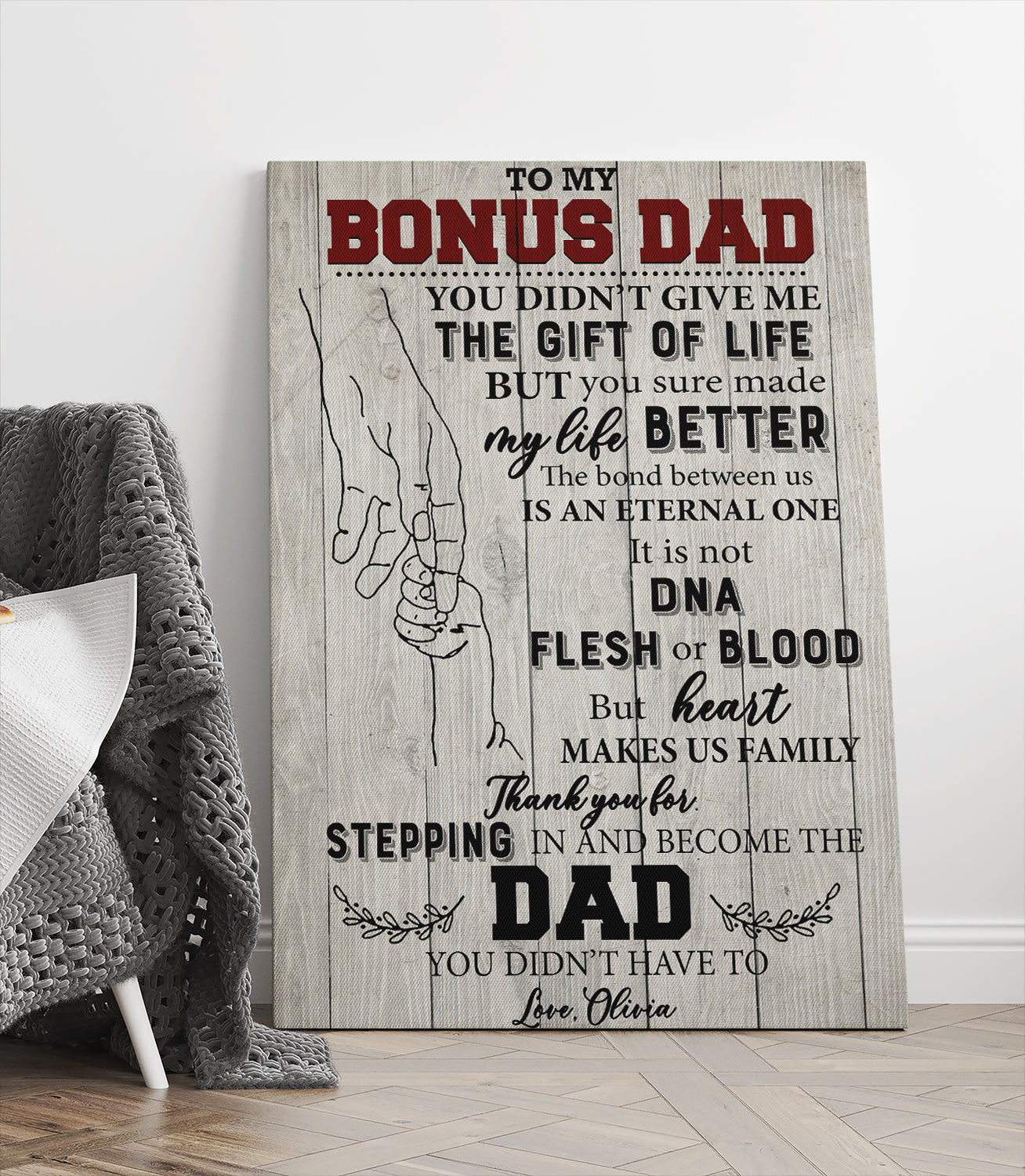 To My Bonus Dad You Didn’t Give Me The Gift Of Life But You Sure Made My Life Better Canvas