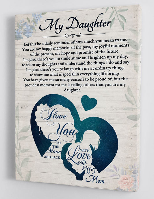 To My Daughter Canvas Wall Art - Gift For Daughter From Mom Framed Canvas 65