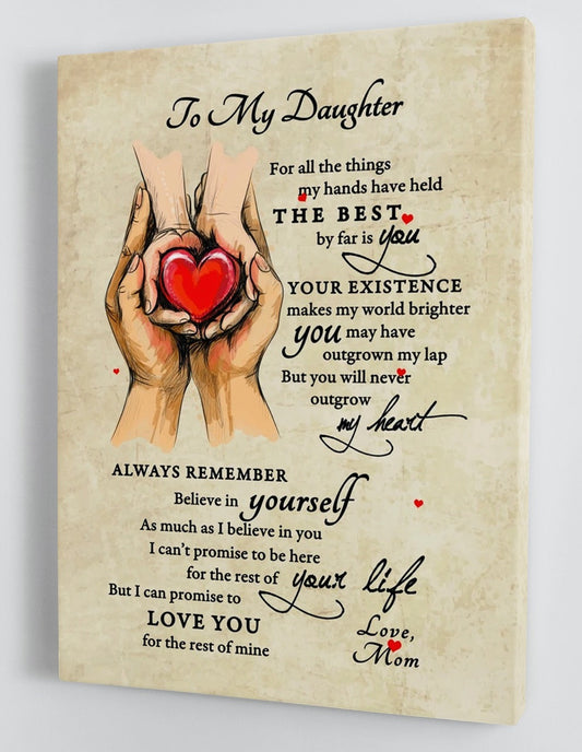 To My Daughter Canvas Wall Art - Gift For Daughter From Mom Hands Holding Heart You Will Never Outgrow My Heart Framed Canvas Prints 85