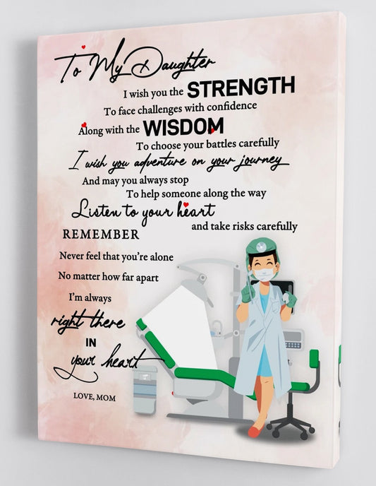 To My Daughter Canvas Wall Art - Gifts For Daughter From Mom Dental Assistant Framed Canvas Prints 107