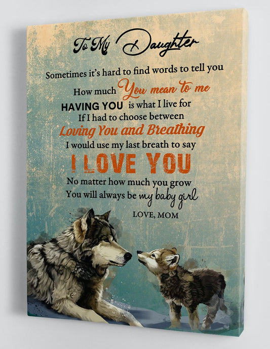 To My Daughter Canvas Wall Art - Gifts For Daughter From Mom Framed Canvas Prints 139
