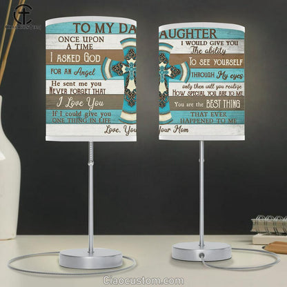 To My Daughter I Asked God Cross Large Table Lamp - Christian Table Lamp Prints - Religious Table Lamp Art