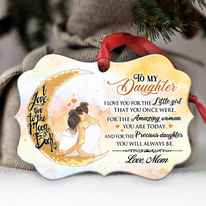  To My Daughter Love You To The Moon Metal Ornament - Christmas Ornament - Christmas Gift