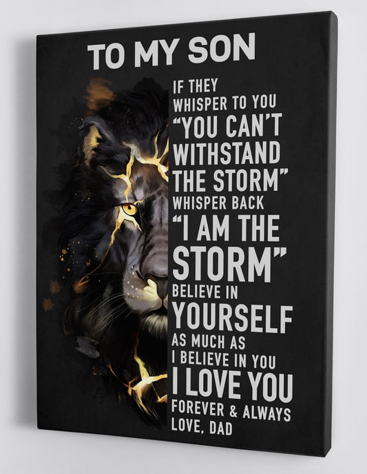 To My Son Canvas Wall Art - Gift For Son From Dad The Lion I Am The Storm Black Version Framed Canvas Gift 4