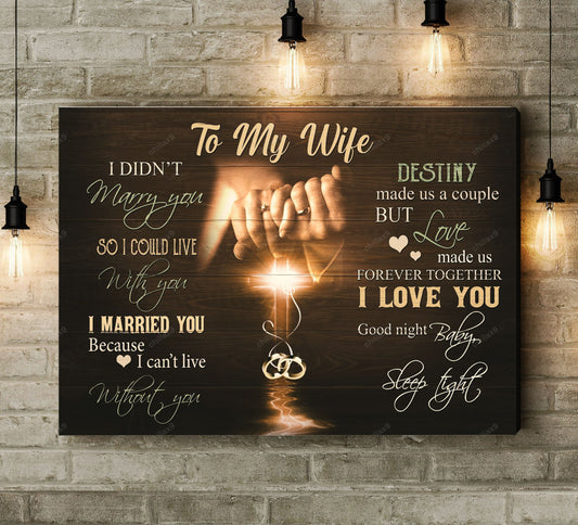 To My Wife - Destiny Made Us A Couple But Love Made Us Forever Together Canvas - Canvas Decor Ideas