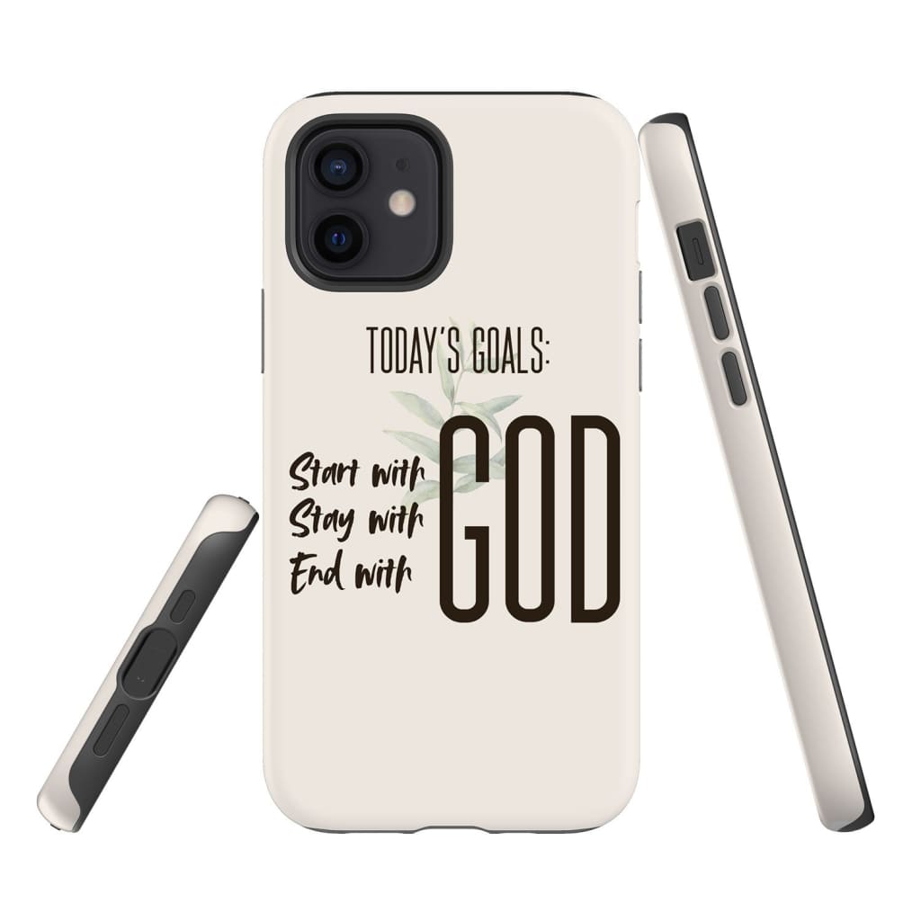 Today Goal Start With God Stay With God End With God Christian Phone Case- Iphone Samsung Cases Christian