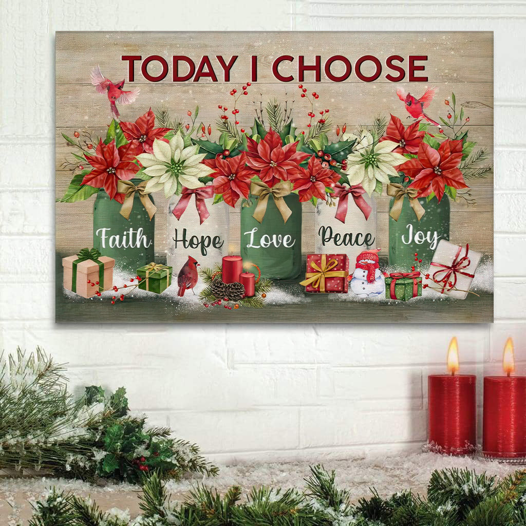 Today I Choose Faith Hope Love Peace Joy Christmas Christian Wall Art Canvas - Religious Posters